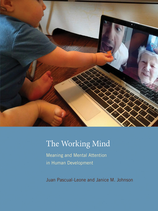 Title details for The Working Mind by Juan Pascual-Leone - Available